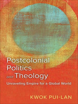 cover image of Postcolonial Politics and Theology